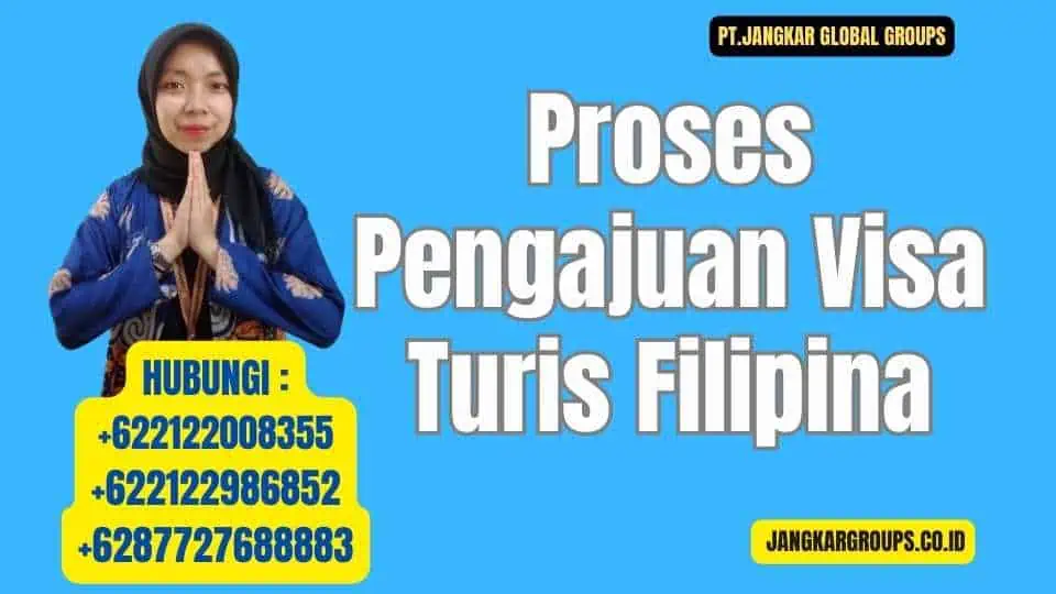 Proses Pengajuan Visa Turis Filipina