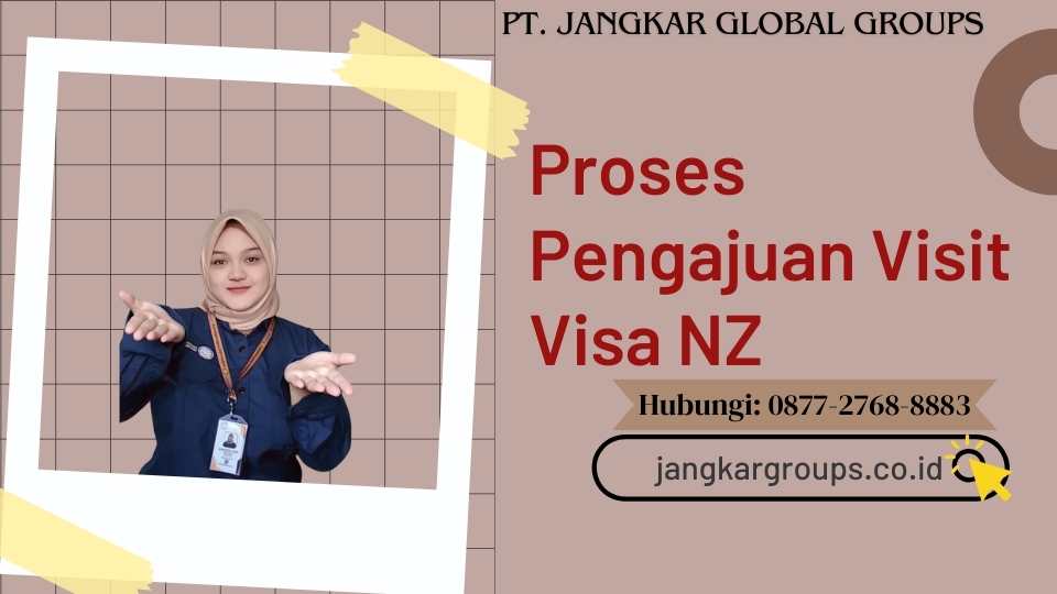Proses Pengajuan Visit Visa NZ
