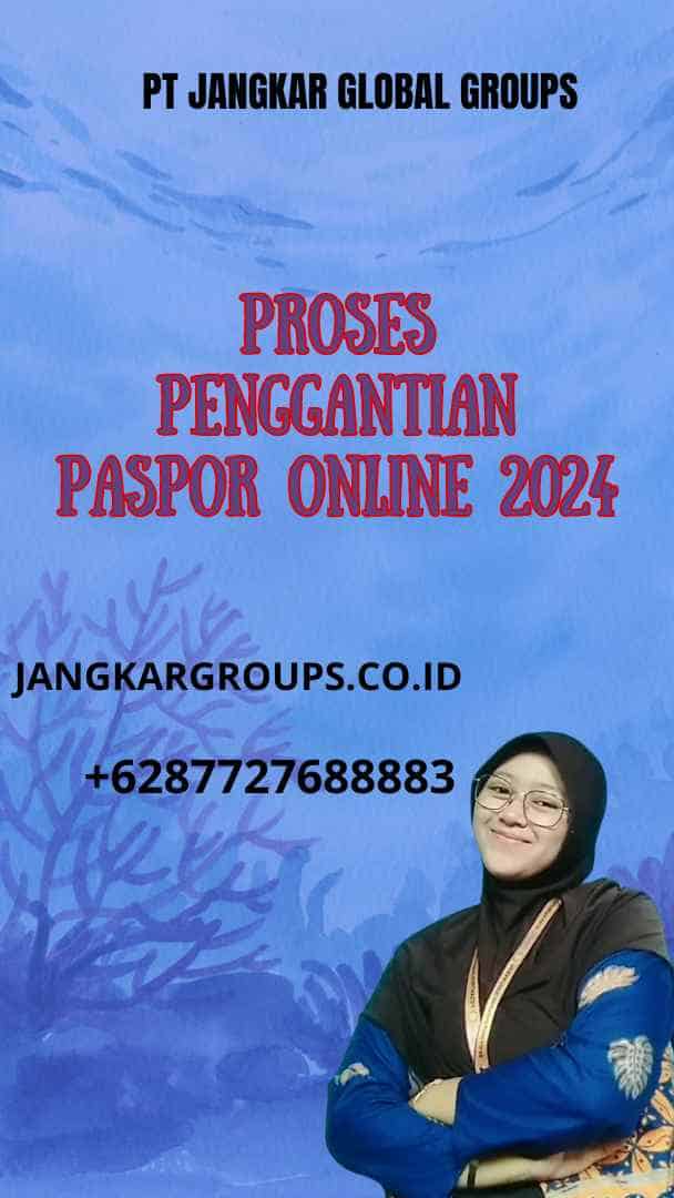 Proses Penggantian Paspor Online 2024