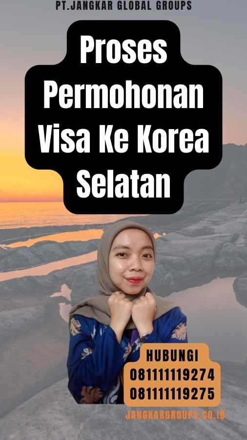 Proses Permohonan Visa Ke Korea Selatan