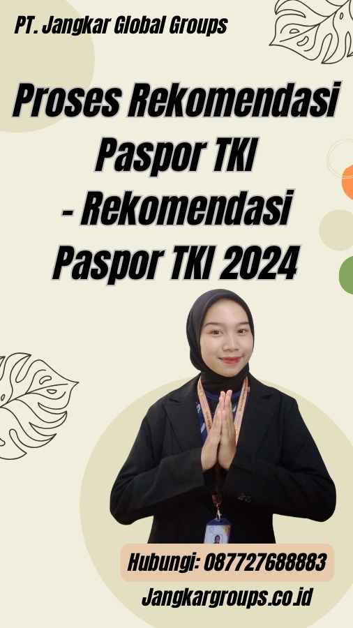Proses Rekomendasi Paspor TKI - Rekomendasi Paspor TKI 2024