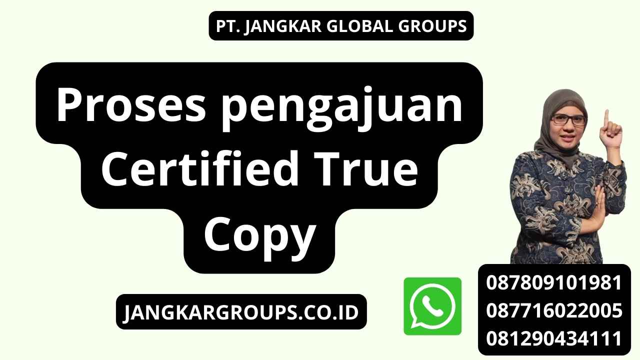 Proses pengajuan Certified True Copy