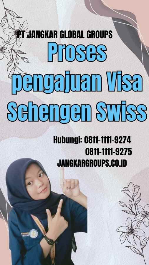 Proses pengajuan Visa Schengen Swiss