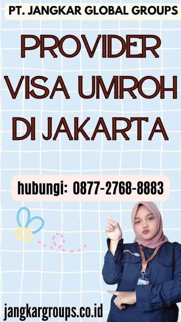 Provider Visa Umroh di Jakarta