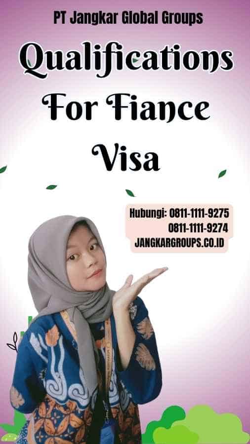 Qualifications For Fiance Visa