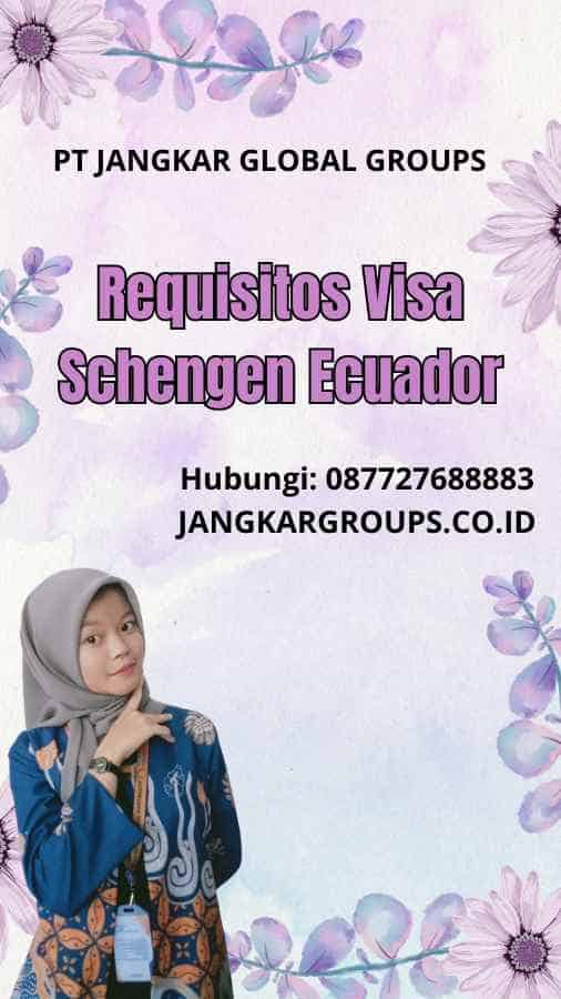 Requisitos Visa Schengen Ecuador