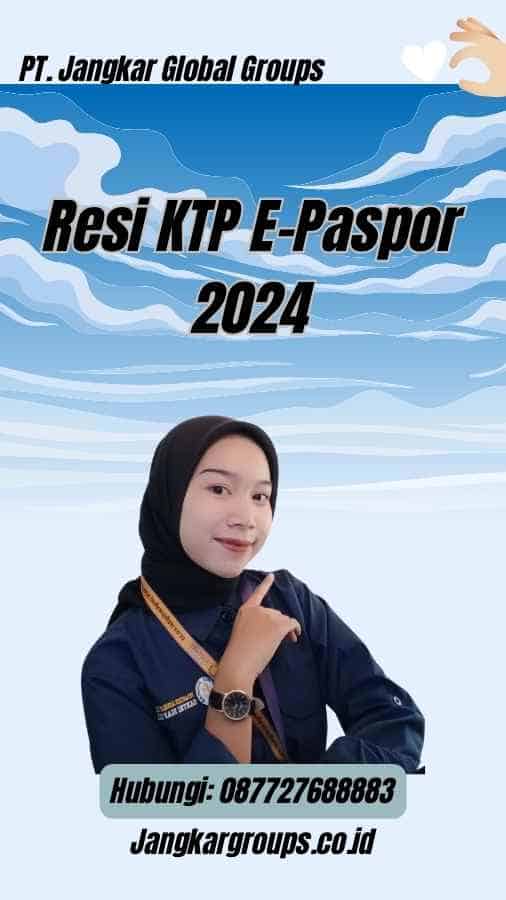 Resi KTP E-Paspor 2024