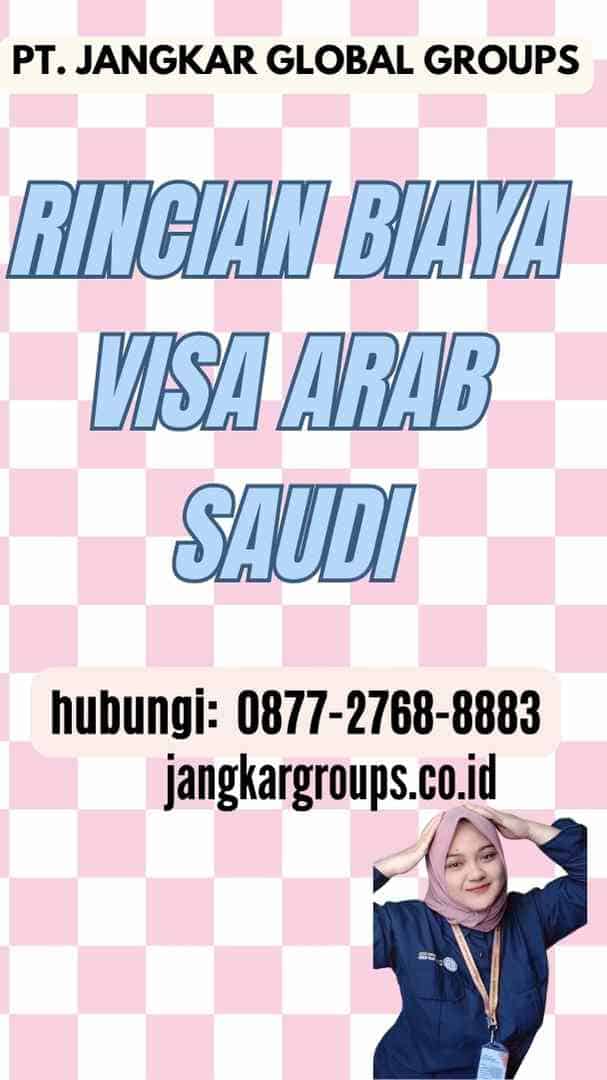 Rincian Biaya Visa Arab Saudi