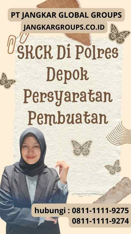 SKCK Di Polres Depok Persyaratan Pembuatan