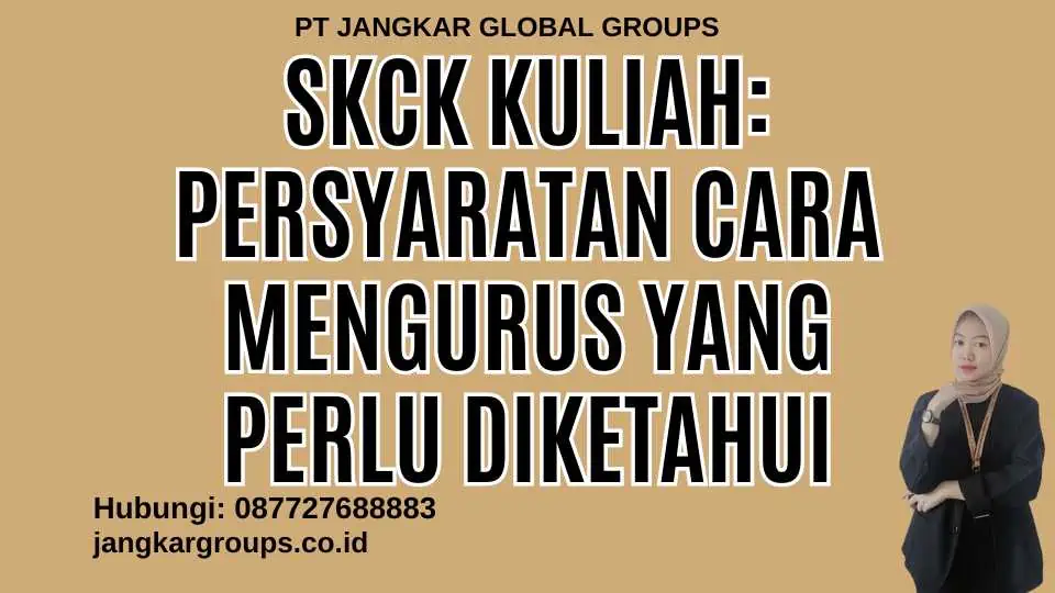 SKCK Kuliah: Persyaratan Cara Mengurus yang Perlu Diketahui