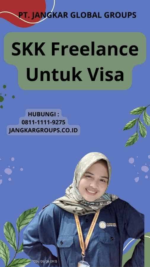 SKK Freelance Untuk Visa