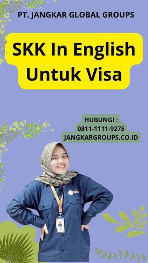 SKK In English Untuk Visa