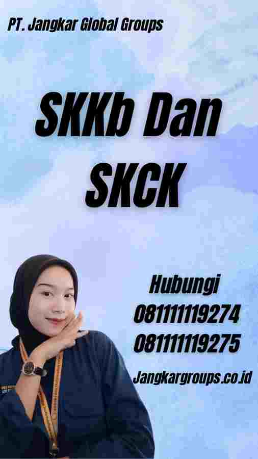 SKKb Dan SKCK