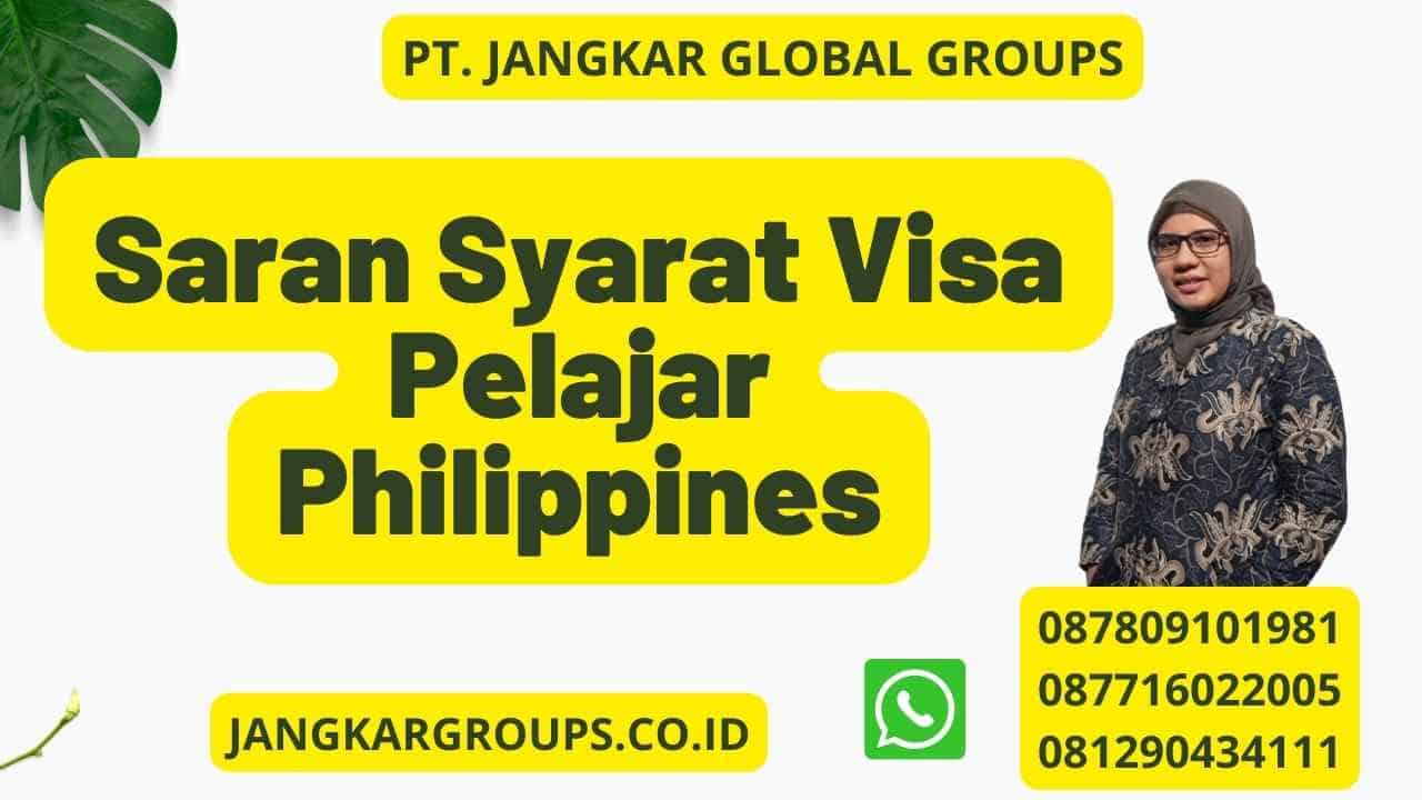 Saran Syarat Visa Pelajar Philippines