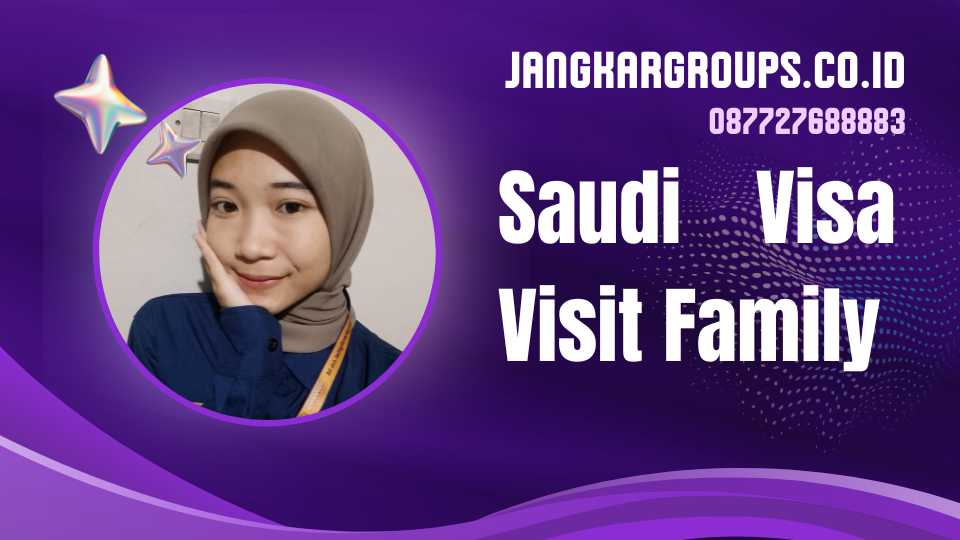 Saudi Visa Visit Family
