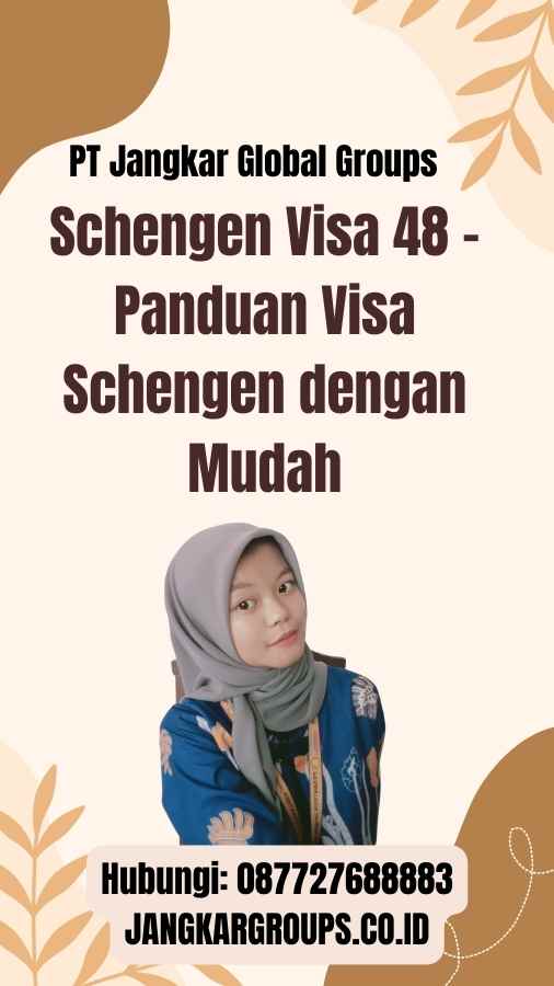 Schengen Visa 48 - Panduan Visa Schengen dengan Mudah
