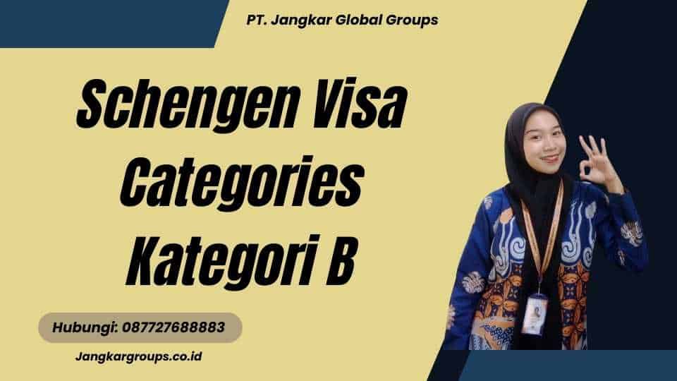 Schengen Visa Categories Kategori B