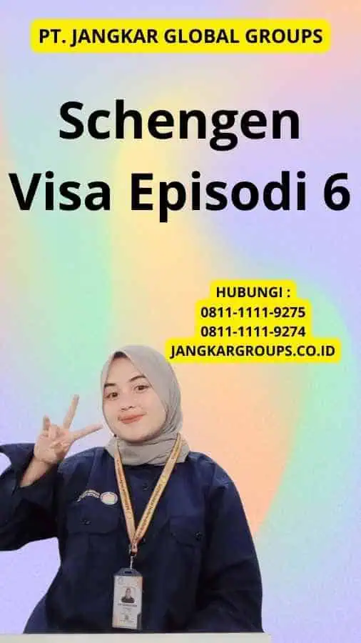 Schengen Visa Episodi 6