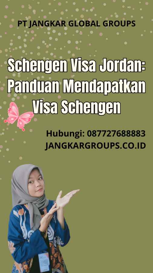 Schengen Visa Jordan: Panduan Mendapatkan Visa Schengen