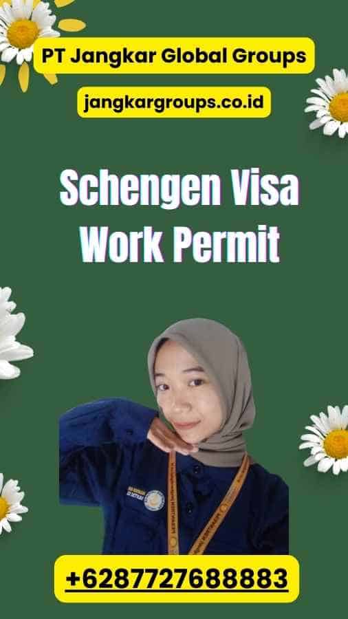 Schengen Visa Work Permit