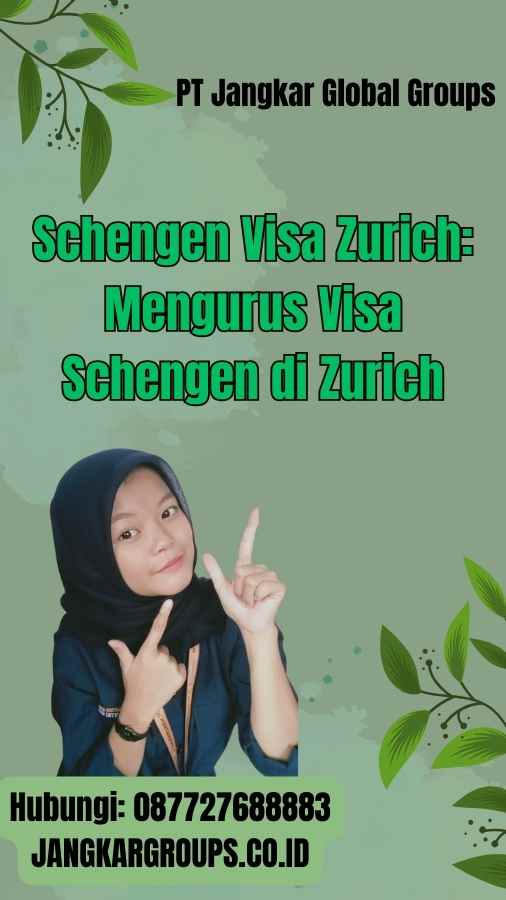 Schengen Visa Zurich: Mengurus Visa Schengen di Zurich
