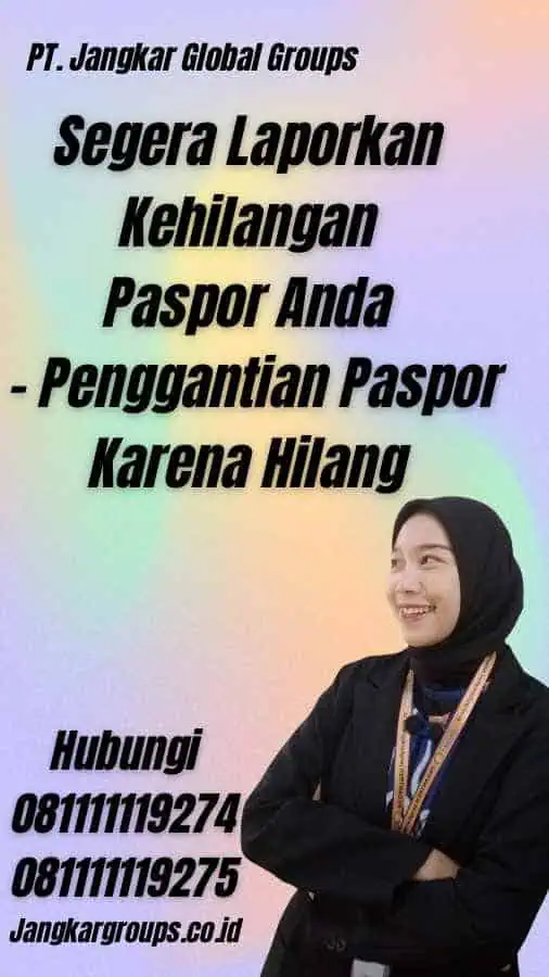 Segera Laporkan Kehilangan Paspor Anda - Penggantian Paspor Karena Hilang