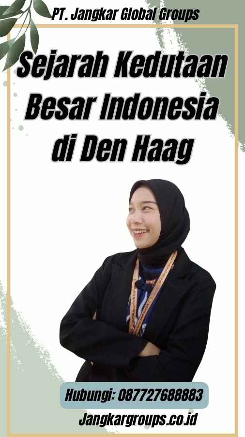 Sejarah Kedutaan Besar Indonesia di Den Haag