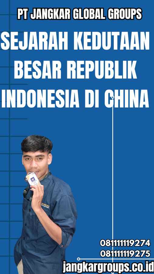Sejarah Kedutaan Besar Republik Indonesia di China