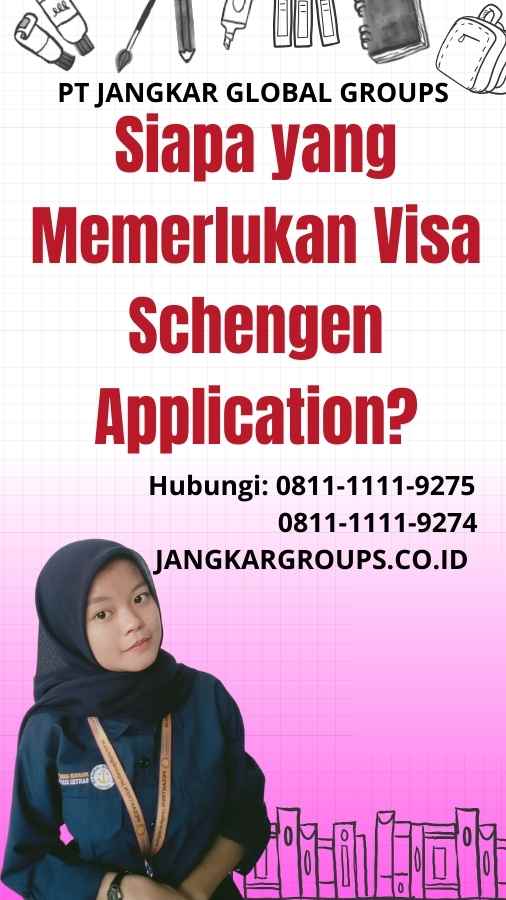Siapa yang Memerlukan Visa Schengen Application