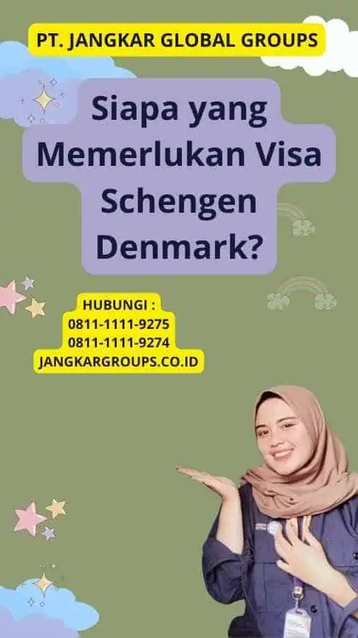 Siapa yang Memerlukan Visa Schengen Denmark?