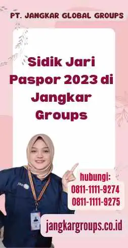 Sidik Jari Paspor 2023 di Jangkar Groups