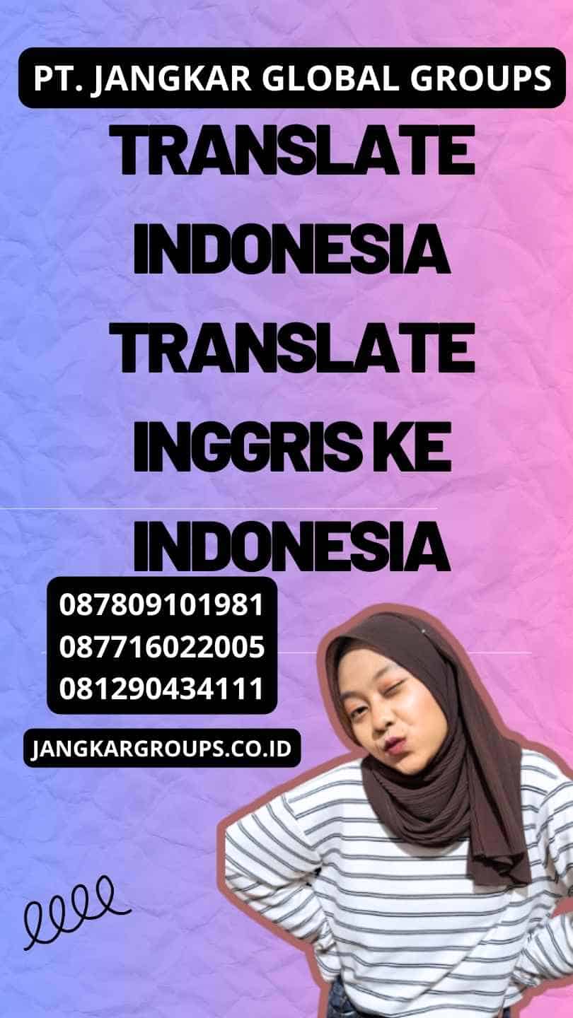 Translate Indonesia Translate Inggris Ke Indonesia