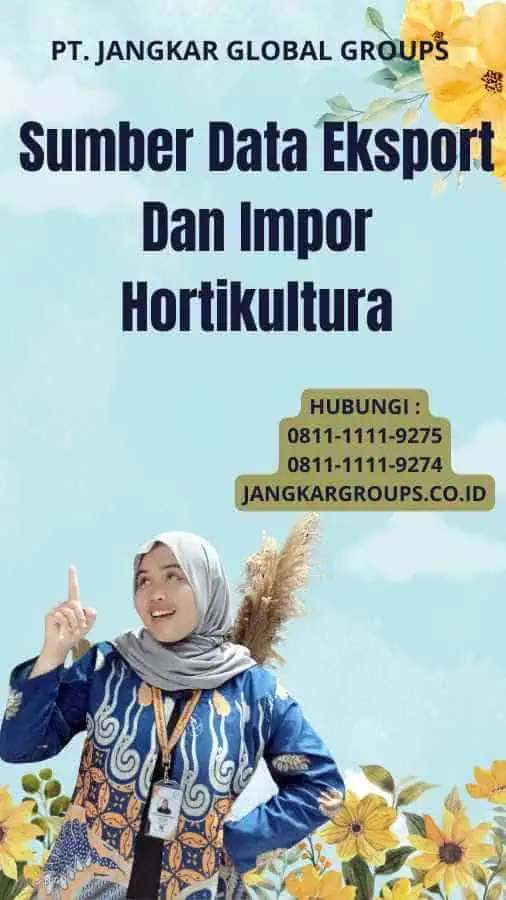 Sumber Data Eksport Dan Impor Hortikultura