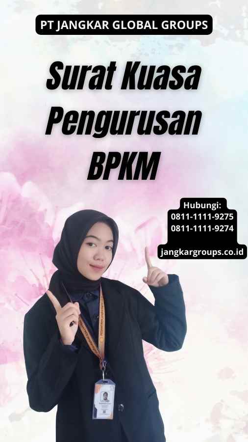 Surat Kuasa Pengurusan BPKM