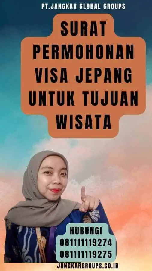 Surat Permohonan Visa Jepang Untuk Tujuan Wisata