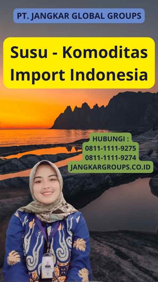 Susu - Komoditas Import Indonesia