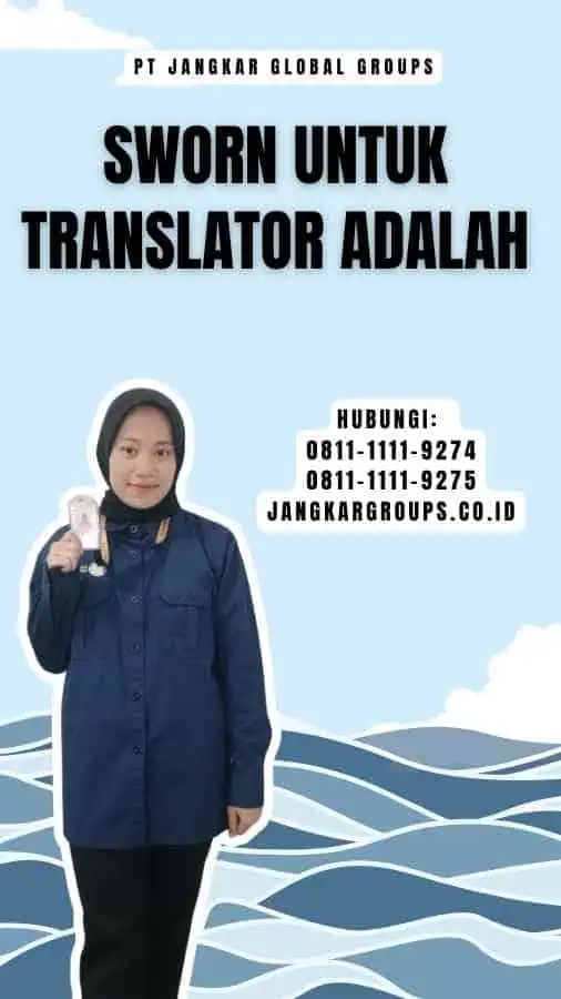 Sworn untuk Translator Adalah