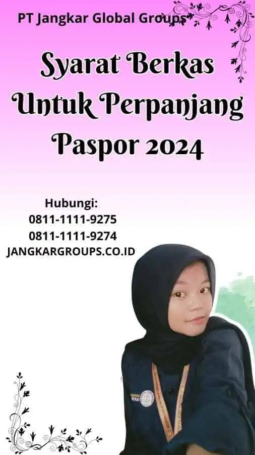 Syarat Berkas Untuk Perpanjang Paspor 2024