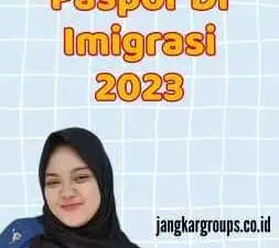 Syarat Bikin Paspor Di Imigrasi 2023