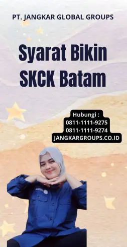 Syarat Bikin SKCK Batam