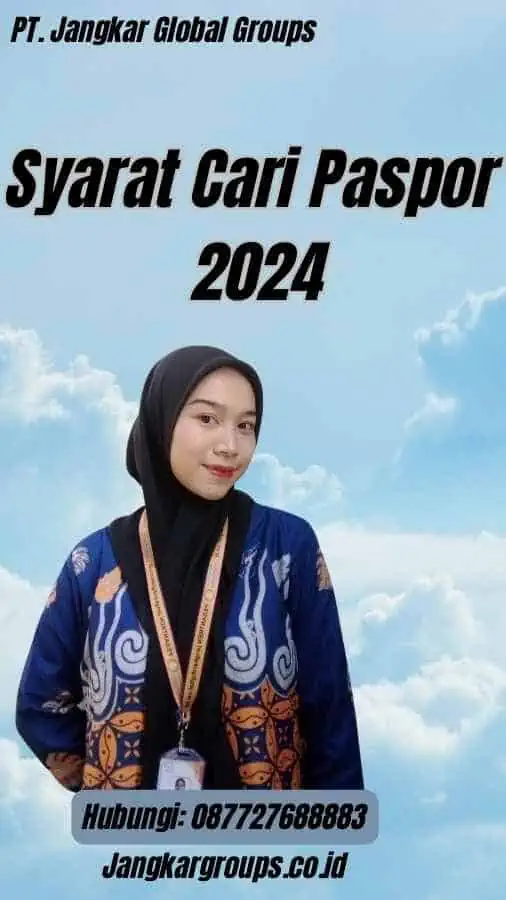 Syarat Cari Paspor 2024