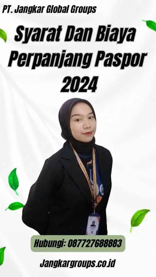 Syarat Dan Biaya Perpanjang Paspor 2024