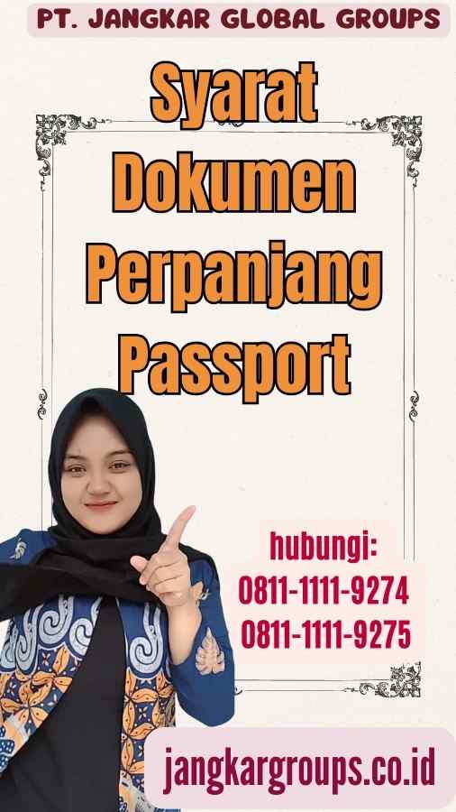 Syarat Dokumen Perpanjang Passport
