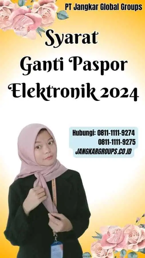 Syarat Ganti Paspor Elektronik 2024