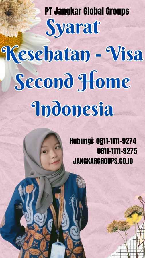 Syarat Kesehatan Visa Second Home Indonesia