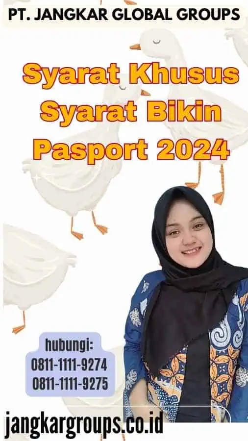 Syarat Khusus Syarat Bikin Pasport 2024