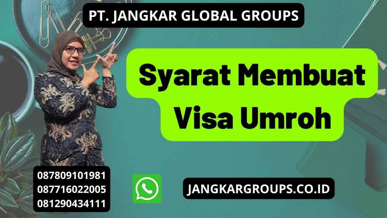 Syarat Membuat Visa Umroh Jangkar Global Groups 6550