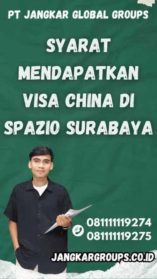 Syarat Mendapatkan Visa China di Spazio Surabaya