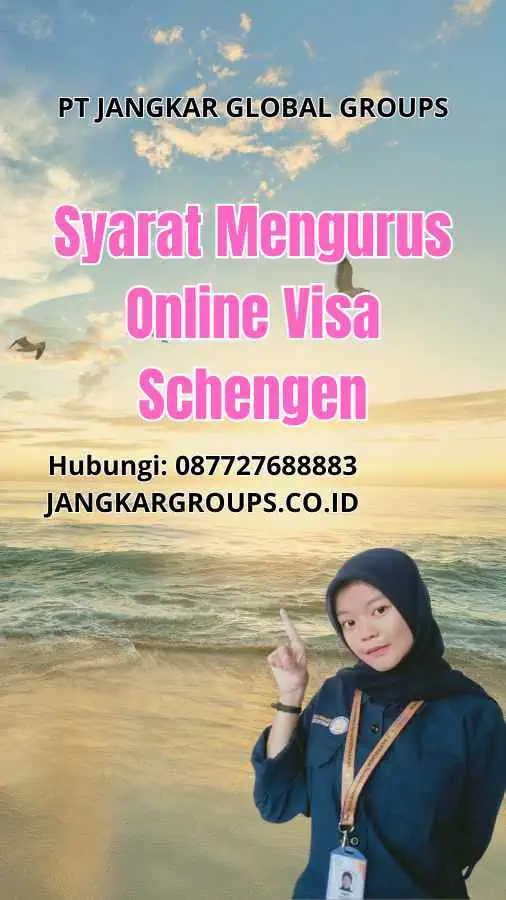 Syarat Mengurus Online Visa Schengen