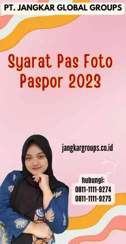 Syarat Pas Foto Paspor 2023